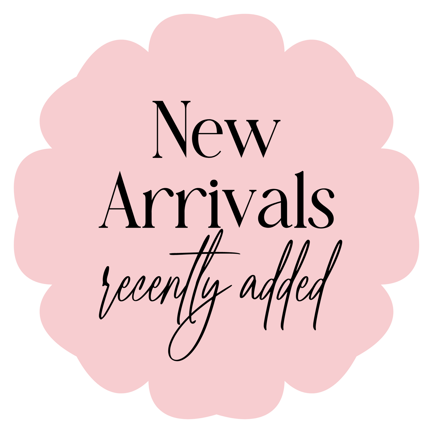 New Arrivals