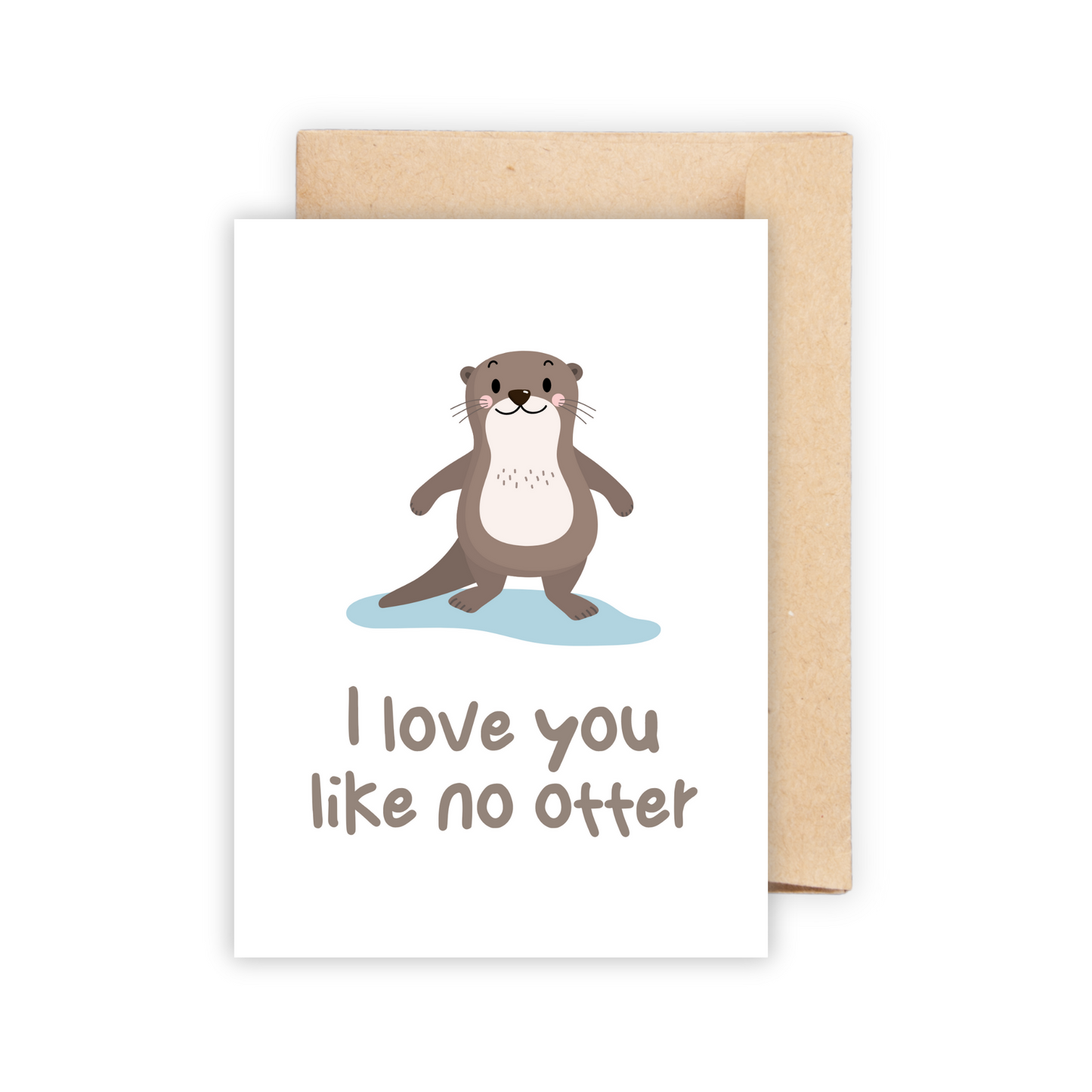 I Love You Like No Otter