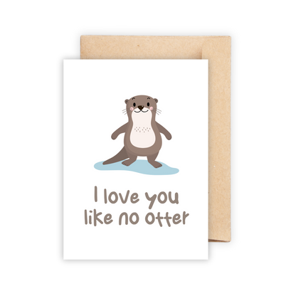 I Love You Like No Otter