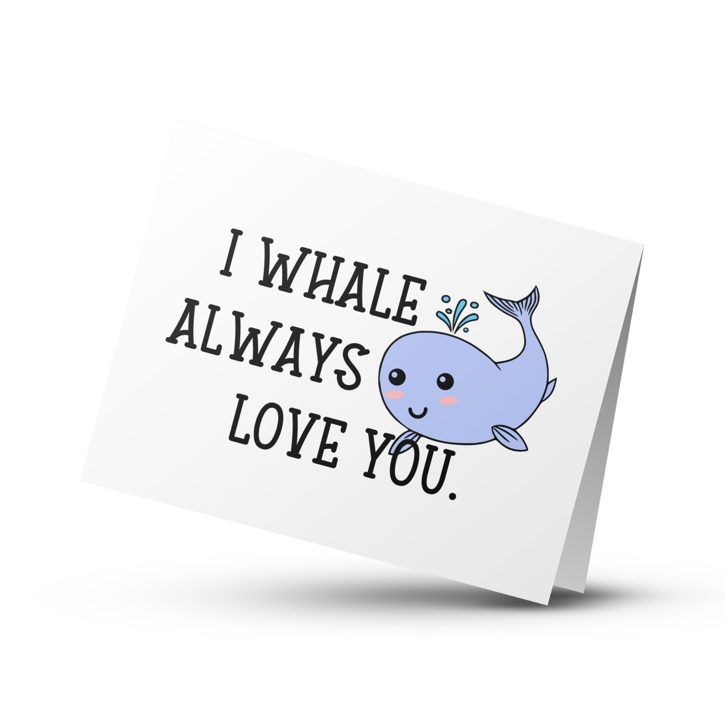 I Whale Always Love You